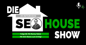Ronny SEO Experte beim SEO House Podcats